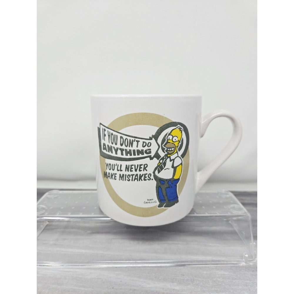 The Homer Simpsons Coffee Cup If You Dont Do Anything Youll Never Make Mistakes